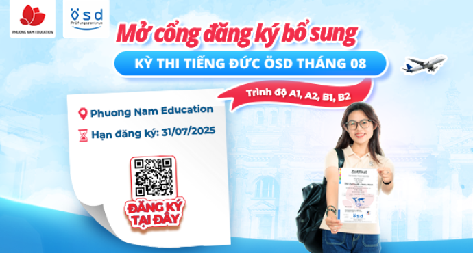 Thông báo về việc mở cổng đăng ký bổ sung kỳ thi cấp Chứng chỉ năng lực tiếng Đức ÖSD tháng 08/2025