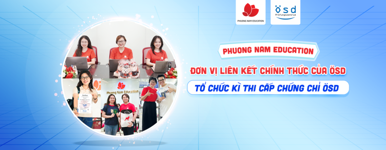 Phuong Nam Education - Đơn vị liên kết chính thức của ÖSD