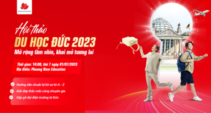 Miễn phí tham gia hội thảo “Du học Đức 2023”, hướng dẫn chi tiết các bước tự chuẩn bị hồ sơ từ chuyên gia